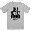 Mother Funder T-Shirt